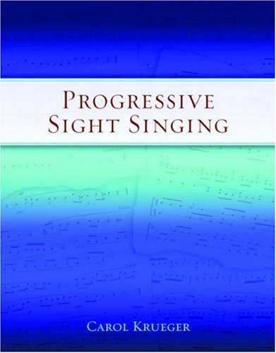 Progressive Sight Singing by Carol Krueger