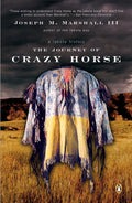 The Journey of Crazy Horse: A Lakota History by Marshall III