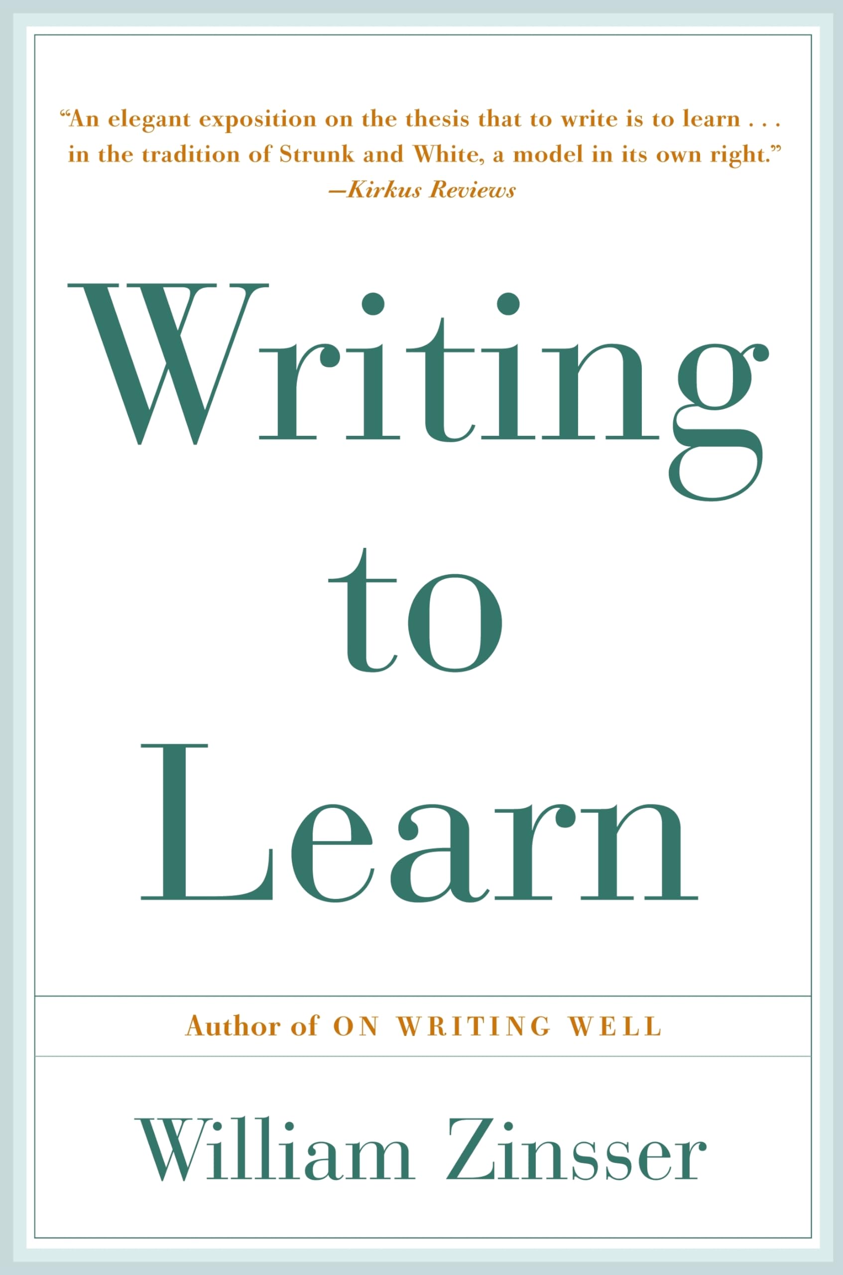 Writing to Learn by William Zinsser