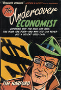 The Undercover Economist: Why the Rich Are Rich, the Poor Are Poor