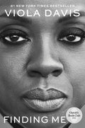 Finding Me: A Memoir by Viola Davis