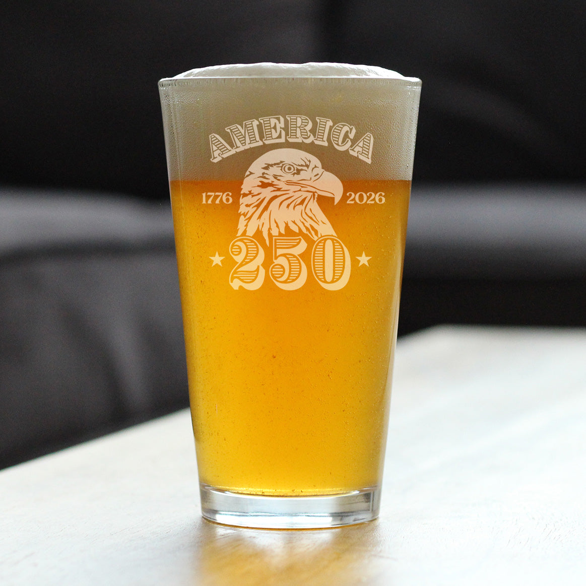 America's 250th Anniversary Engraved Pint Glass Celebrate America's Birth High Quality Pint Glasses for Beer - 16oz