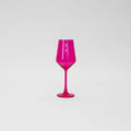 Hot Hot Pink - Colored Wine Glass