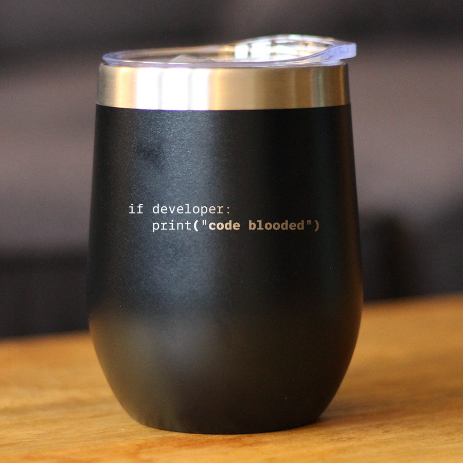 Code Blooded Insulated Wine Tumbler with Sliding Lid Funny Tech Gifts for Programmer, Coder & Computer Geeks 12oz Stainless Steel Tumbler